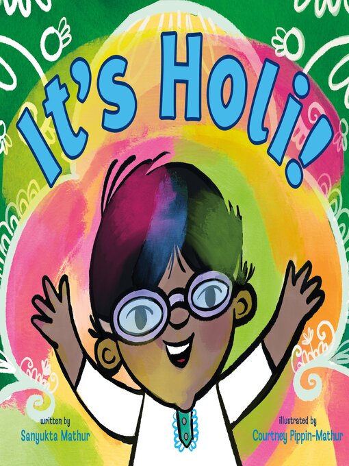 Title details for It's Holi! by Sanyukta Mathur - Available